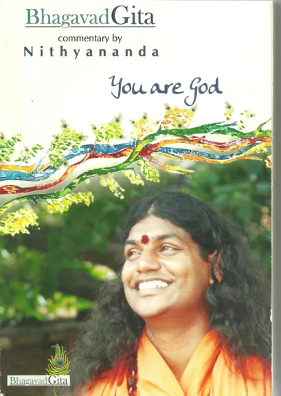 Bhagavad Gita, Commentary by Nithyananda - Chapter 2 - You are God - English